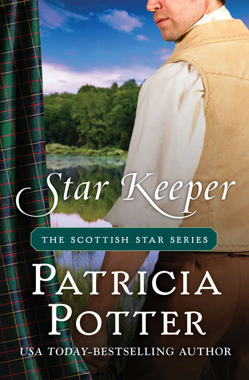 Star Keeper: Starcatcher, Starfinder, And Star Keeper (The Scottish Star Series #3)
