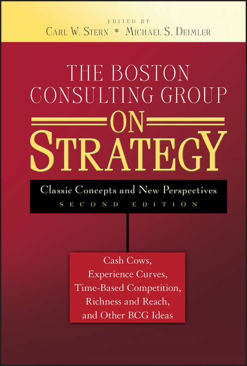 Book cover of The Boston Consulting Group on Strategy: Classic Concepts and New Perspectives (2)