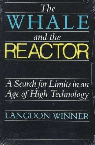 Book cover of The Whale and the Reactor: A Search for Limits in an Age of High Technology
