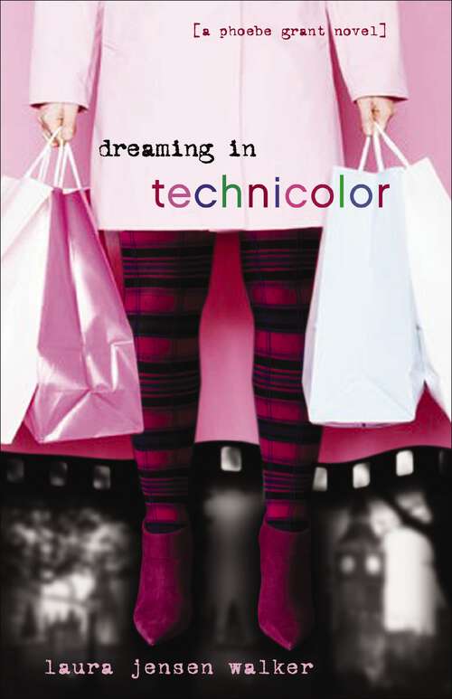 Book cover of Dreaming in Technicolor: The Sequel to Dreaming in Black and   White
