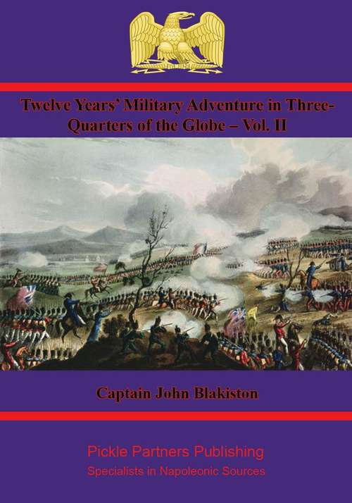 Book cover of Twelve Years’ Military Adventure in Three-Quarters of the Globe – Vol. II