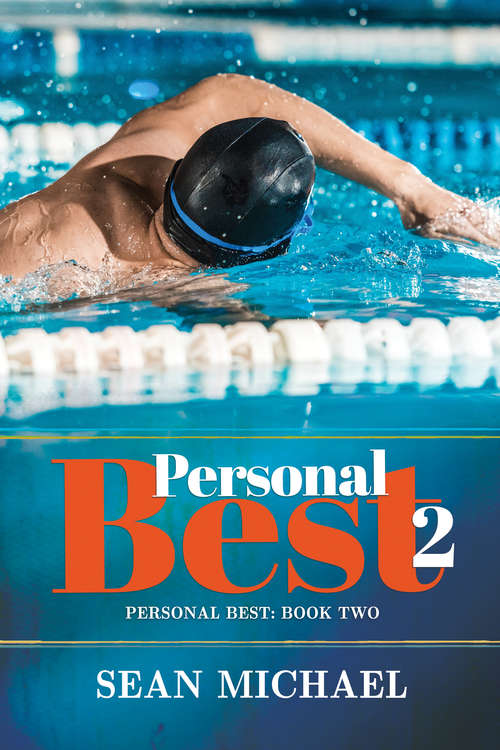 Personal Best 2: A Going For The Gold Novel (Personal Best #2)