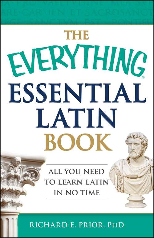 Book cover of The Everything Essential Latin Book: All You Need to Learn Latin in No Time