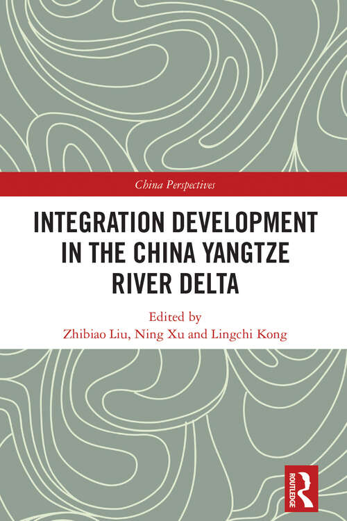 Book cover of Integration Development in the China Yangtze River Delta (China Perspectives)