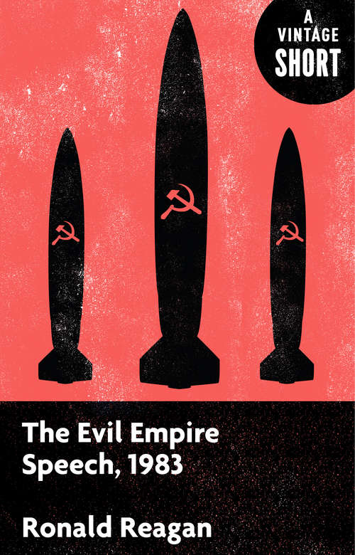 Book cover of The Evil Empire Speech, 1983 (A Vintage Short)