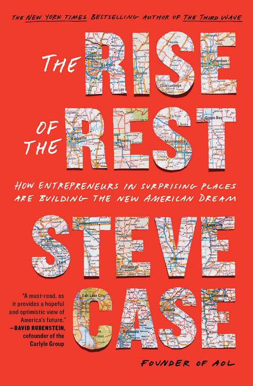Book cover of The Rise of the Rest: How Entrepreneurs in Surprising Places are Building the New American Dream