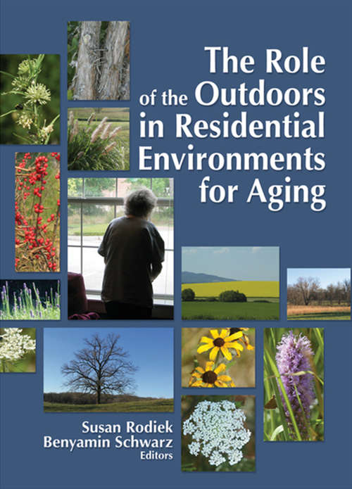 Book cover of The Role of the Outdoors in Residential Environments for Aging