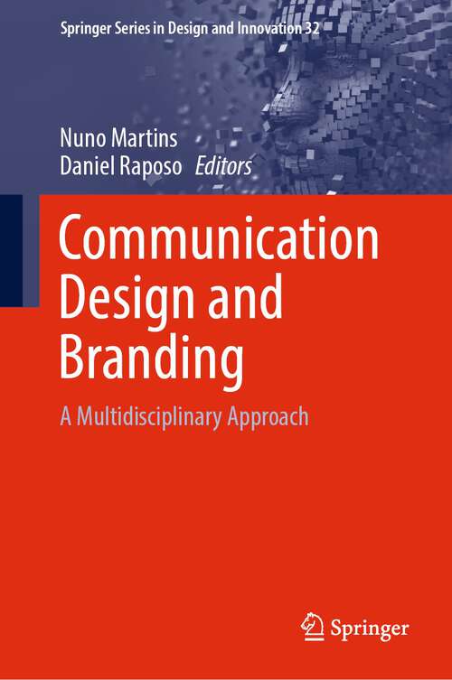 Book cover of Communication Design and Branding: A Multidisciplinary Approach (1st ed. 2023) (Springer Series in Design and Innovation #32)