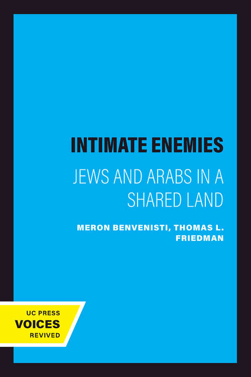 Book cover of Intimate Enemies: Jews and Arabs in a Shared Land