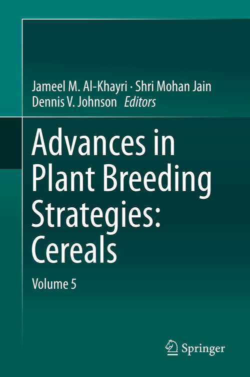 Advances in Plant Breeding Strategies: Volume 5