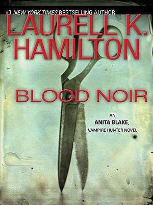 Book cover of Blood Noir (Anita Blake, Vampire Hunter #16)