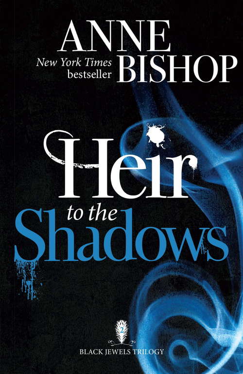 Book cover of Heir to the Shadows: The Black Jewels Trilogy Book 2 (The Black Jewels Trilogy)