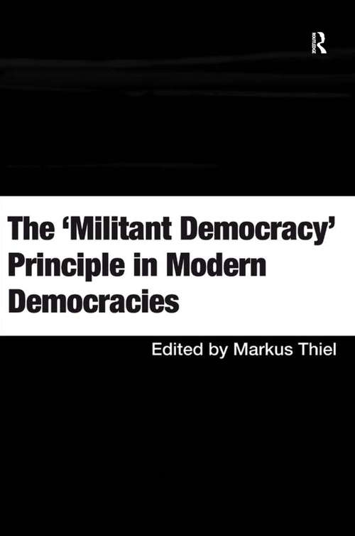 Book cover of The 'Militant Democracy' Principle in Modern Democracies