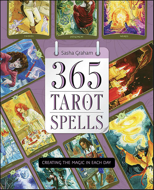 Book cover of 365 Tarot Spells: Creating the Magic in Each Day