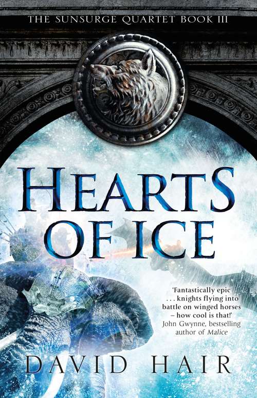 Hearts of Ice: The Sunsurge Quartet Book 3 (The\sunsurge Quartet Ser.)