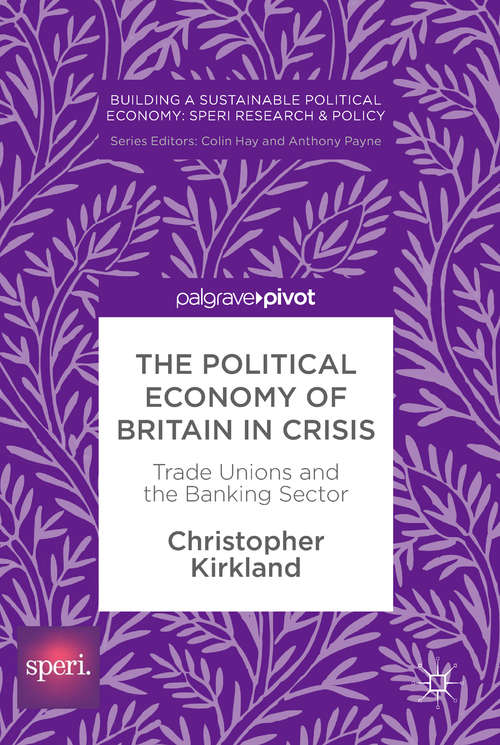 Book cover of The Political Economy of Britain in Crisis