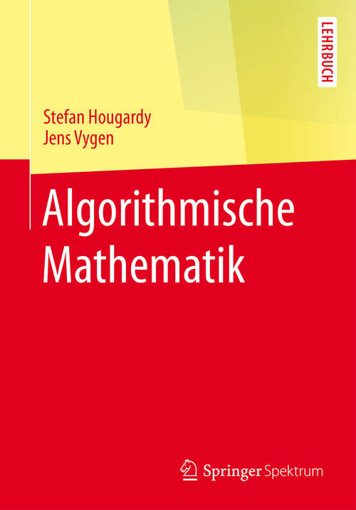 Book cover of Algorithmische Mathematik (Springer-Lehrbuch)