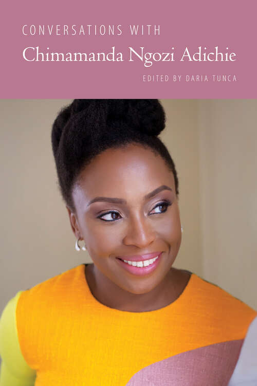 Book cover of Conversations with Chimamanda Ngozi Adichie (EPUB Single) (Literary Conversations Series)