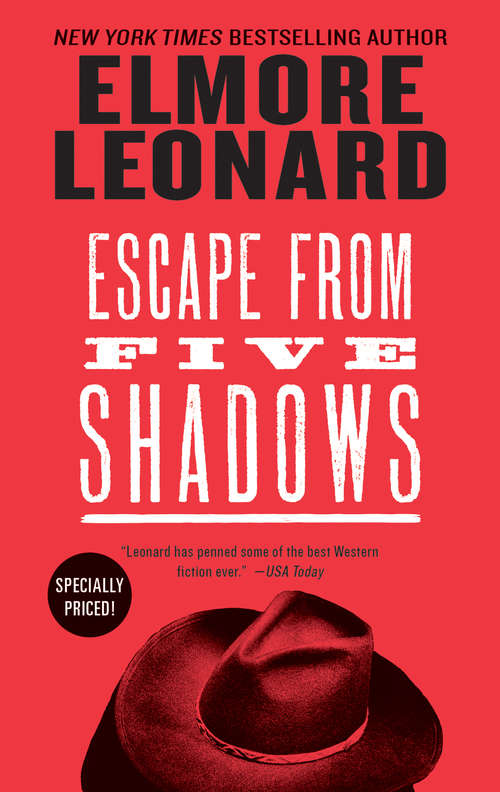 Book cover of Escape from Five Shadows: Escape From Five Shadows; Last Stand At Sabre River; The Law At Randado