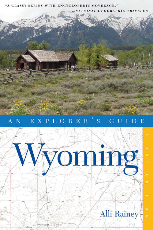 Book cover of Explorer's Guide Wyoming (Explorer's Complete)
