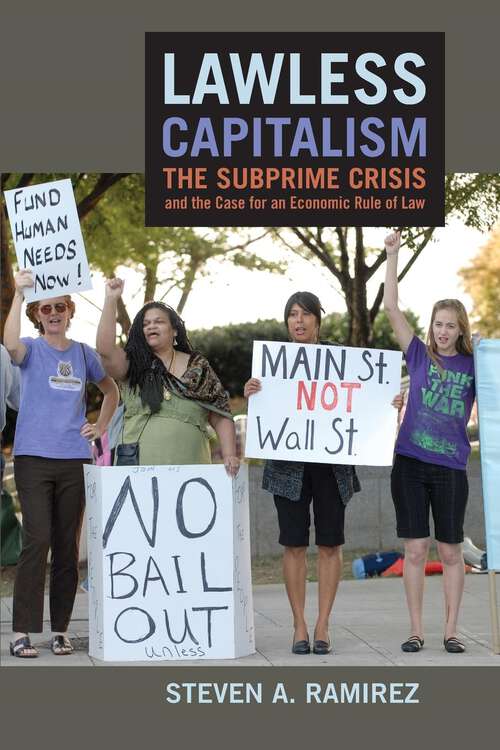 Book cover of Lawless Capitalism: The Subprime Crisis and the Case for an Economic Rule of Law