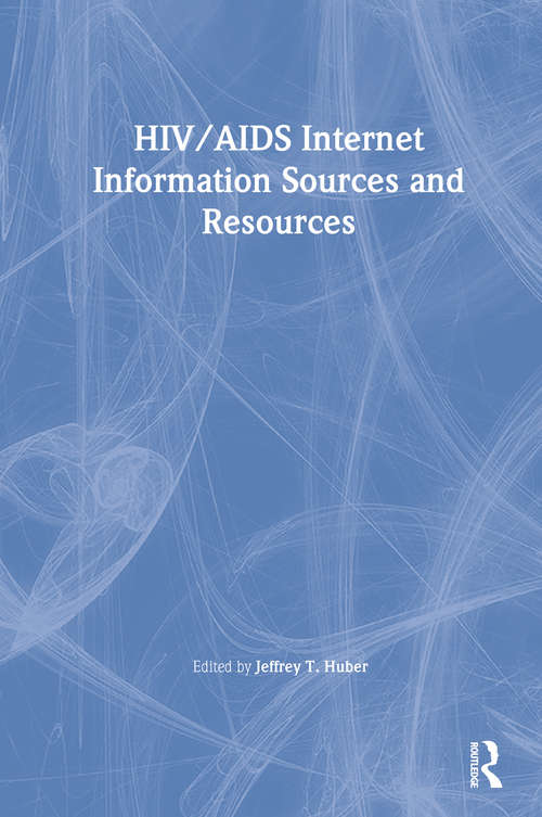 Book cover of HIV/AIDS Internet Information Sources and Resources