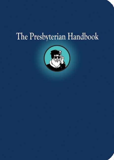 Book cover of The Presbyterian Handbook