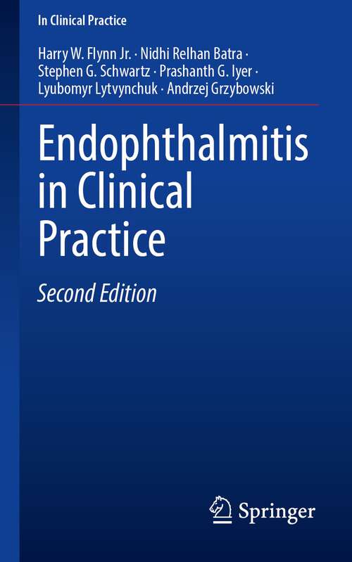 Book cover of Endophthalmitis in Clinical Practice (2nd ed. 2023) (In Clinical Practice)