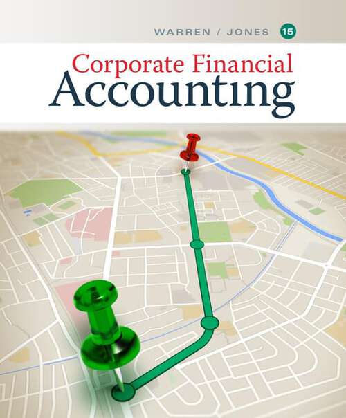 Book cover of Corporate Financial Accounting (Fifteenth Edition) (MindTap Course List)