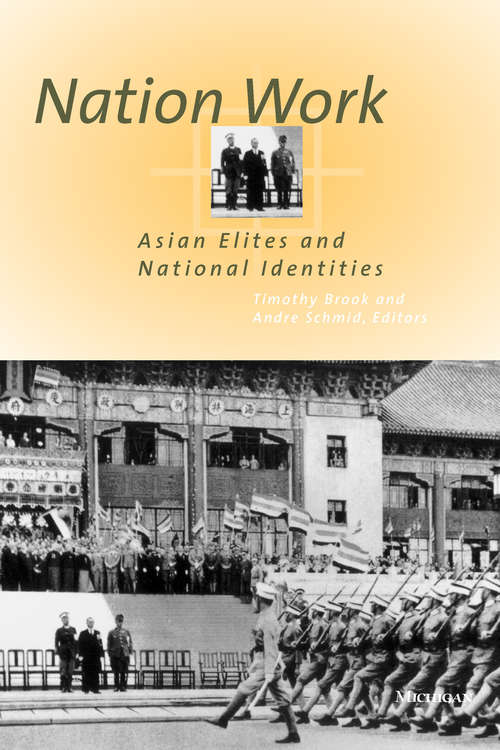 Nation Work: Asian Elites and National Identities