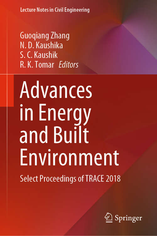Advances in Energy and Built Environment: Select Proceedings of TRACE 2018 (Lecture Notes in Civil Engineering #36)