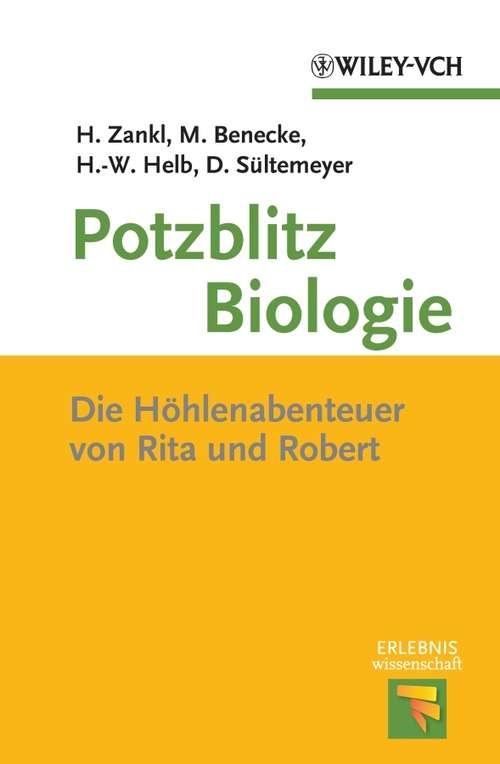 Book cover of Potzblitz Biologie: Die Höhlenabenteuer von Rita und Robert (Erlebnis Wissenschaft)