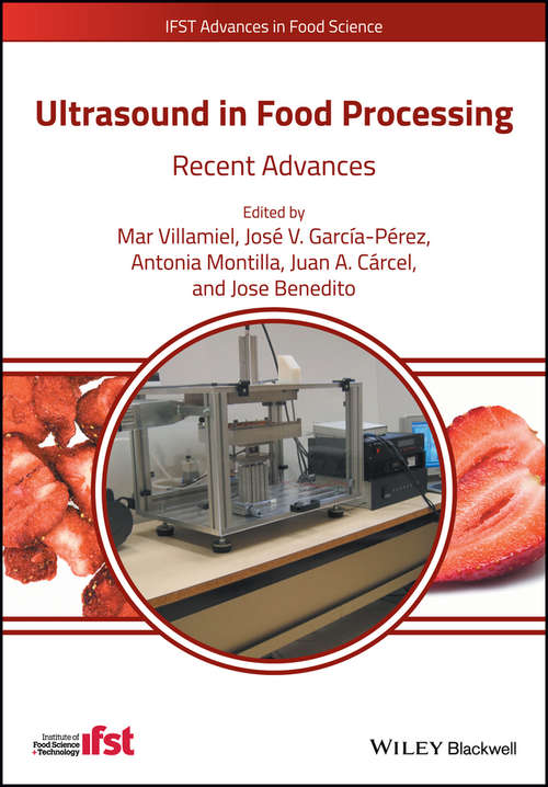 Ultrasound in Food Processing: Recent Advances