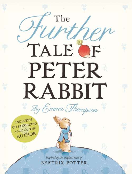 Book cover of The Further Tale of Peter Rabbit (Peter Rabbit)
