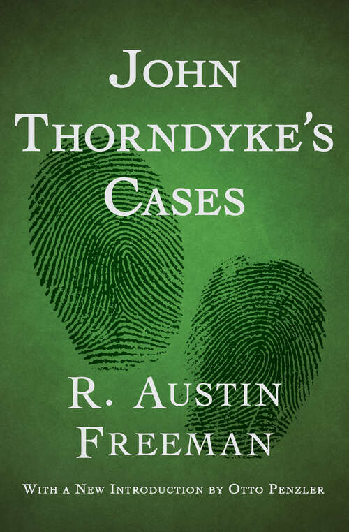 John Thorndyke's Cases (The Dr. Thorndyke Mysteries #2)