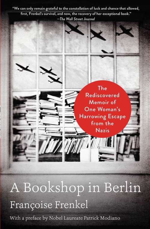 Book cover of A Bookshop in Berlin: The Rediscovered Memoir of One Woman's Harrowing Escape from the Nazis
