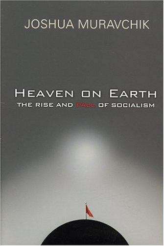 Book cover of Heaven on Earth: The Rise and Fall of Socialism