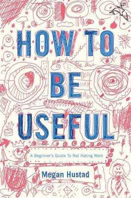 Book cover of How to Be Useful