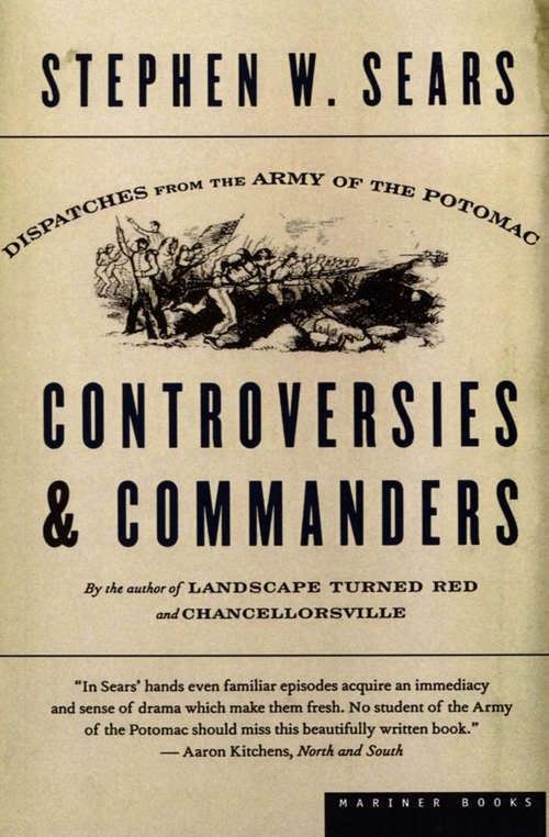 Book cover of Controversies and Commanders: Dispatches from the Army of the Potomac