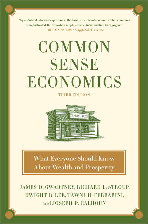 Book cover of Common Sense Economics: What Everyone Should Know About Wealth and Prosperity