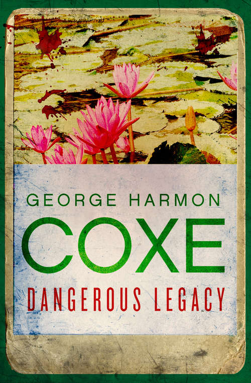 Book cover of Dangerous Legacy
