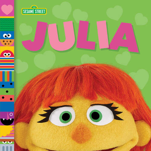 Book cover of Julia (Sesame Street Friends)
