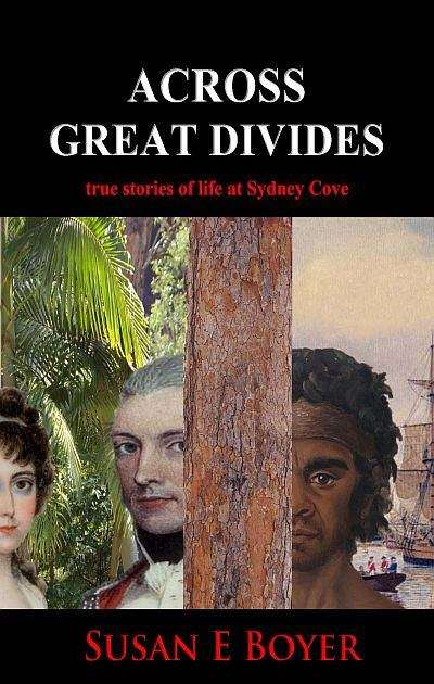 Across great divides: true stories of life at Sydney Cove
