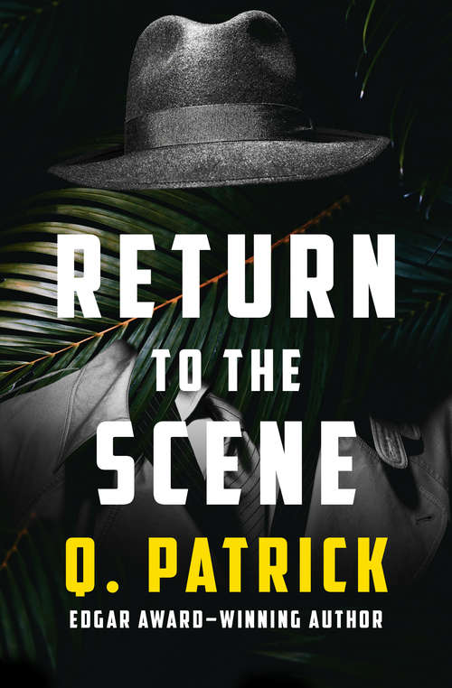 Book cover of Return to the Scene (The Lieutenant Trant Mysteries)