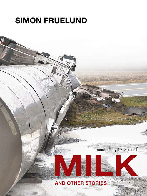 Book cover of Milk and Other Stories