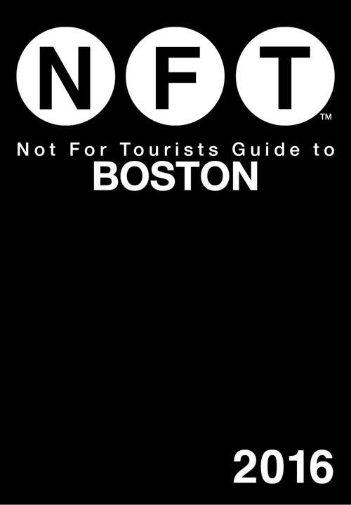 Book cover of Not For Tourists Guide to Boston 2016