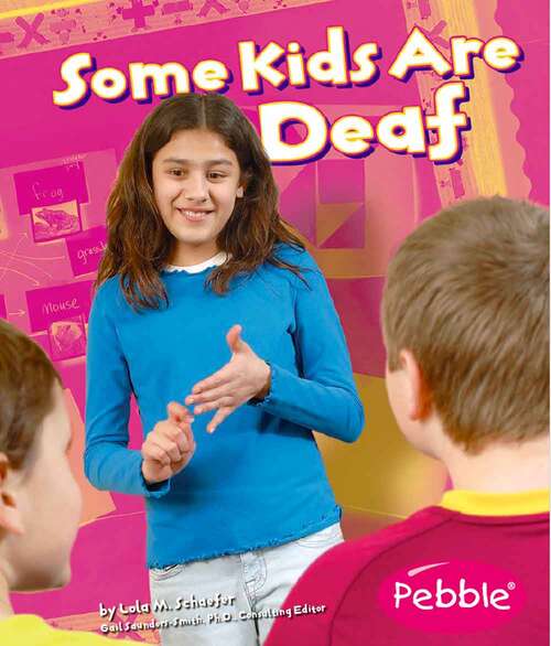 Book cover of Some Kids Are Deaf