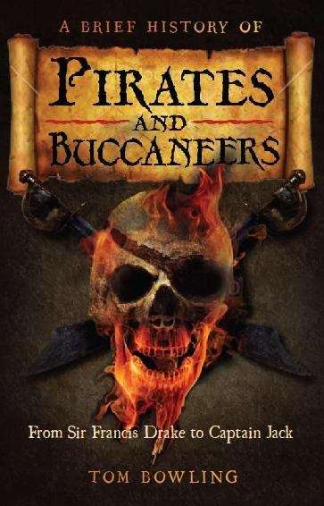 Book cover of A Brief History of Pirates and Buccaneers