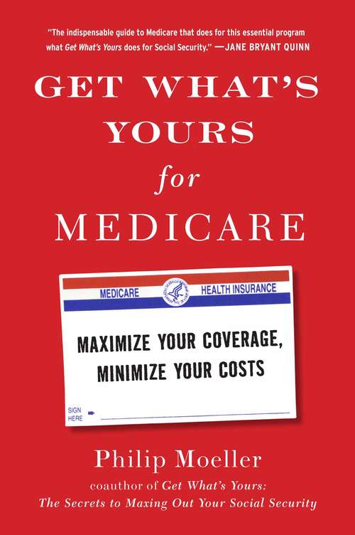 Book cover of Get What's Yours for Medicare: Maximize Your Coverage, Minimize Your Costs