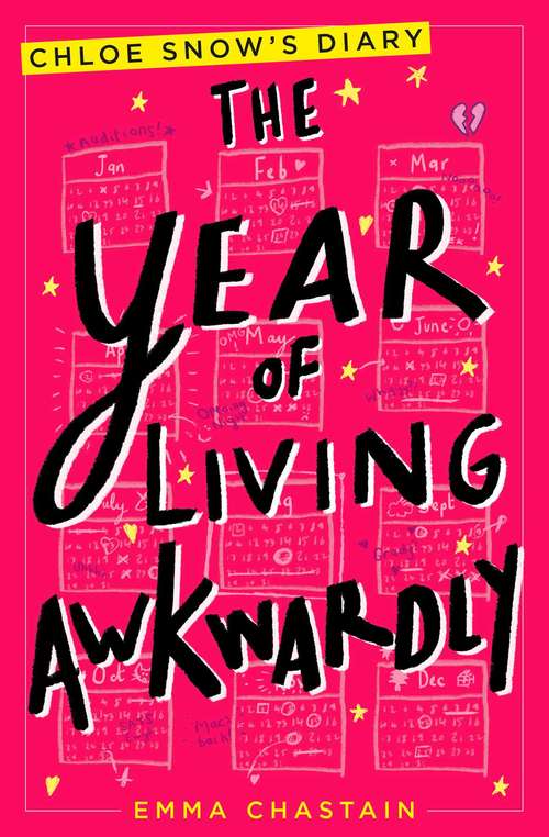 Book cover of The Year of Living Awkwardly: Sophomore Year (Chloe Snow's Diary)